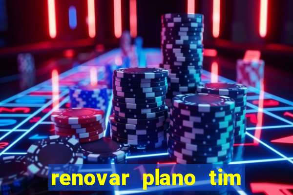 renovar plano tim beta por sms